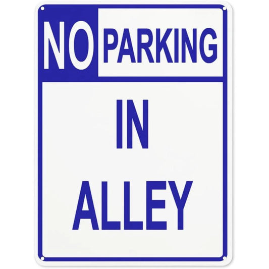No Parking Alleyway Safety Caution Aluminum Sign — product artwork