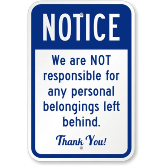 Not Responsible Personal Belongings Aluminum Sign — product artwork