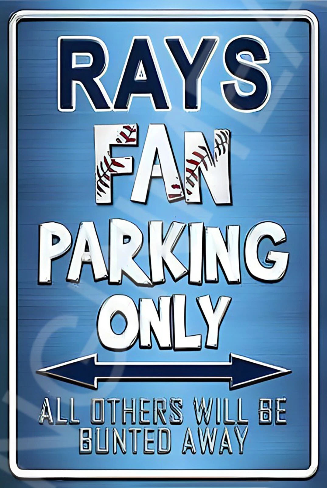 Rays Fan Parking Only Funny Aluminum Sign — product artwork
