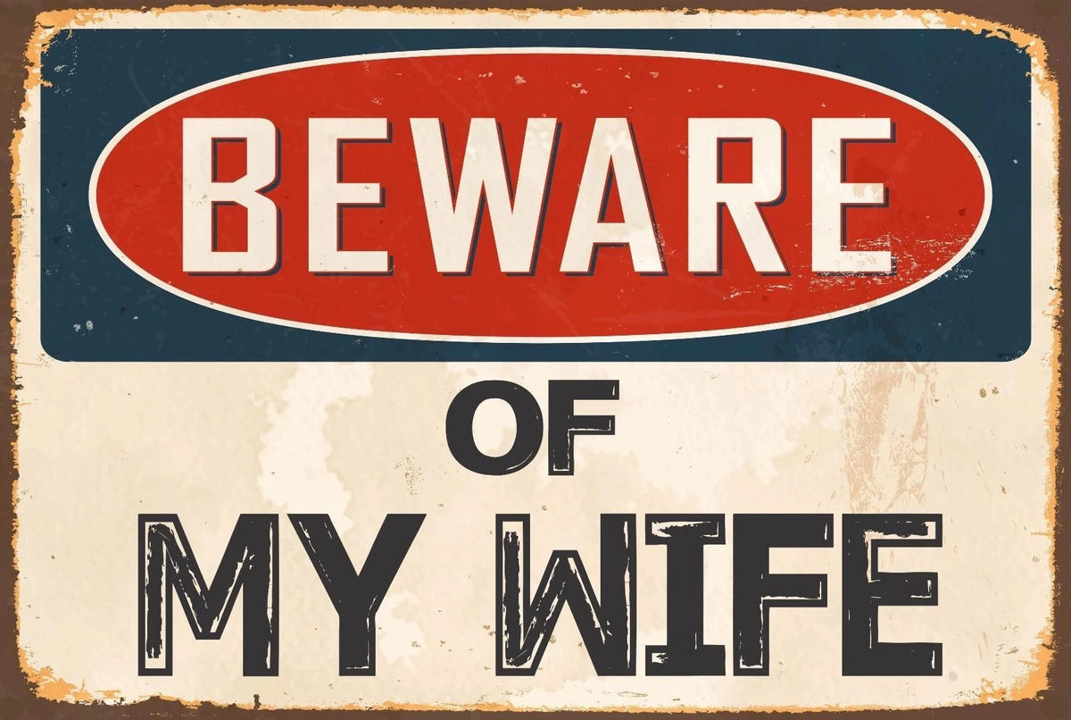 Novelty Sticker Tiger Beware of My Wife Funny Aluminum Sign — product artwork