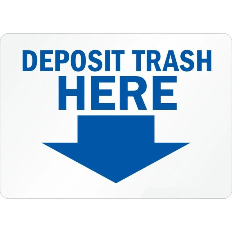 Trash Deposit Here Aluminum Sign — product artwork