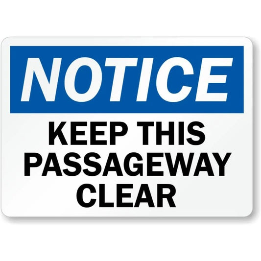Keep Passageway Clear Notice Aluminum Sign — product artwork