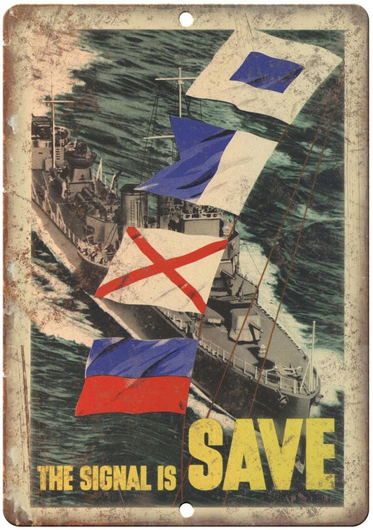 Military Poster the Signal Is Save Funny Aluminum Sign — product artwork