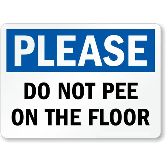 Please No Peeing Floor Aluminum Sign — product artwork