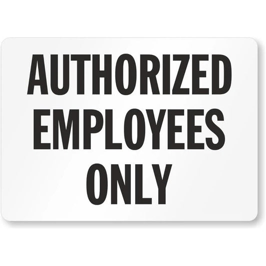 Authorized Employees Only Sign — product artwork