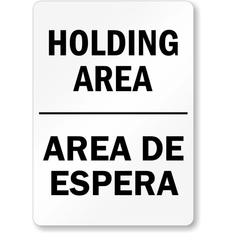 Bilingual Holding Area Aluminum Sign — product artwork