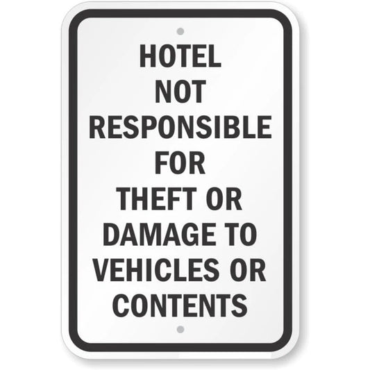 Hotel Not Responsible for Theft or Damage Aluminum Sign — product artwork