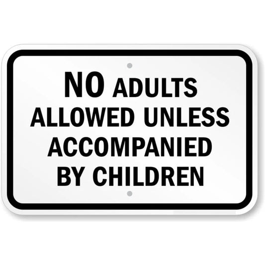 No Unaccompanied Adults Park Aluminum Sign — product artwork