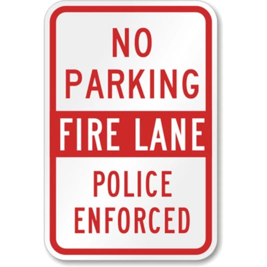 No Parking Fire Lane Police Enforced Aluminum Sign — product artwork