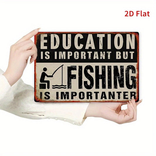 Fishing Funny Education Is Important But Fishing Aluminum Sign — product artwork