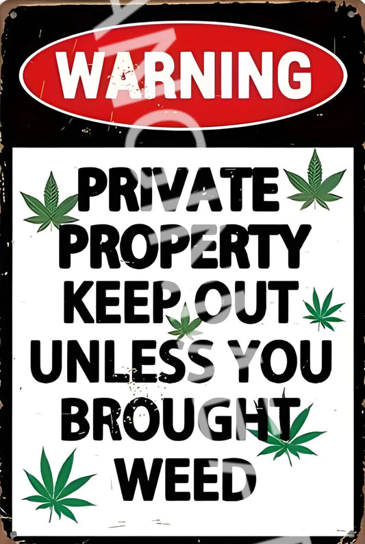 Funny Keep Out Unless You Brought Weed Aluminum Sign — product artwork