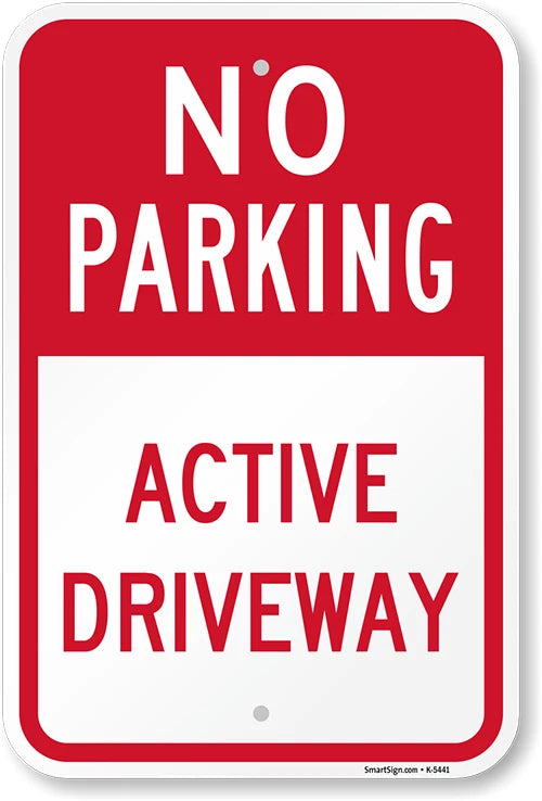 No Parking Active Driveway Warning Aluminum Sign — product artwork