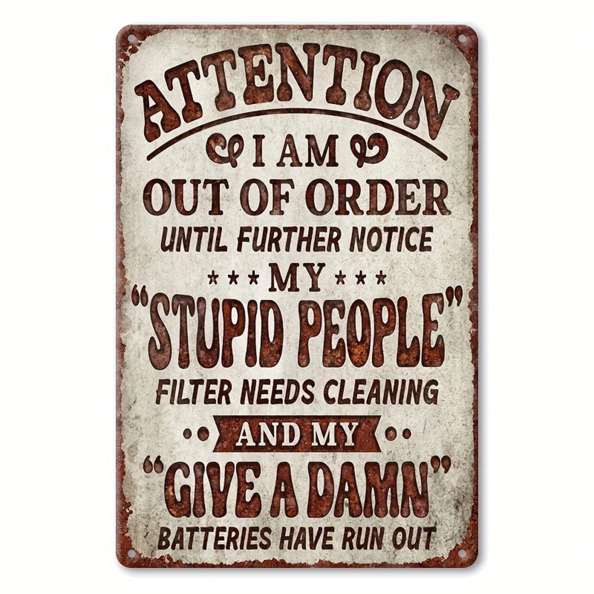 Tin Vintage Funny Stupid People Sarcastic Humor Aluminum Sign — product artwork