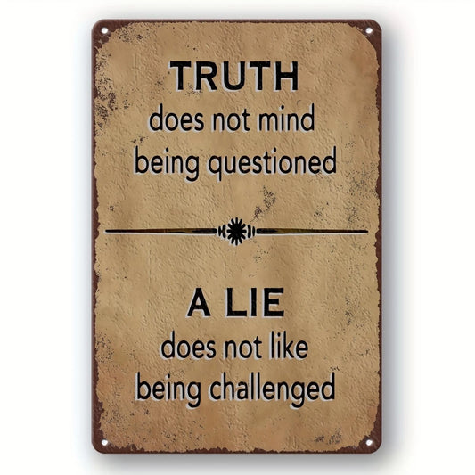 Rustic Funny Truth Does Not Mind Being Questioned Aluminum Sign — product artwork