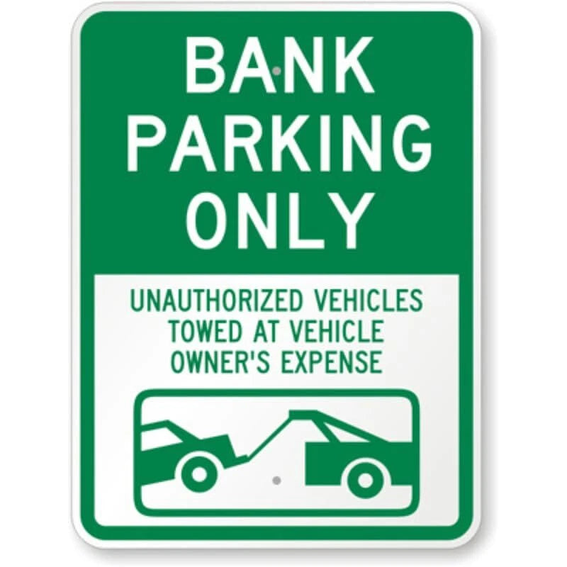 Bank Parking Unauthorized Towed Aluminum Sign — product artwork