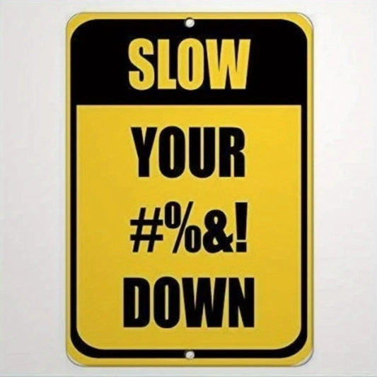 Iron Slow Your Amp Down Funny Aluminum Sign — product artwork
