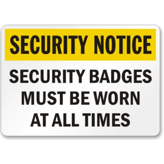 Security Badge Worn Notice Aluminum Sign — product artwork