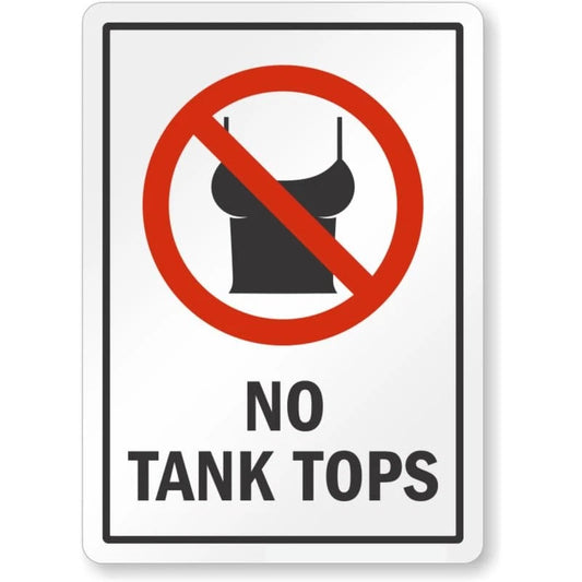 No Tank Tops Aluminum Sign — product artwork