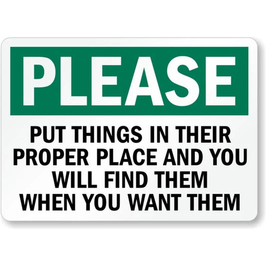 Put Things in Their Proper Place Aluminum Sign — product artwork