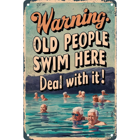Old People Swim Funny Warning Pool Aluminum Sign — product artwork