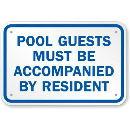 Pool Guests Accompanied Resident Aluminum Sign — product artwork