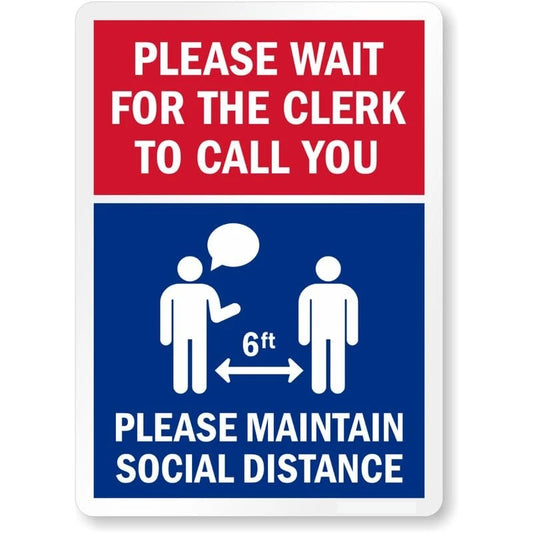 Please Wait for Clerk to Call You Social Distance Aluminum Sign — product artwork