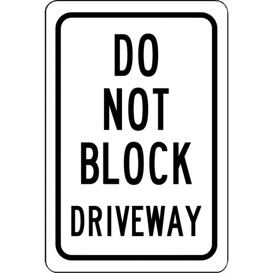 Do Not Block Driveway Funny Aluminum Sign — product artwork