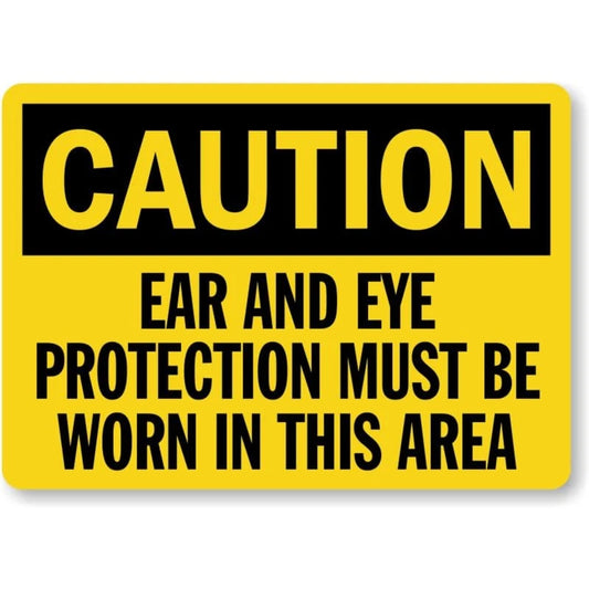 Caution Ear and Eye Protection Required Aluminum Sign — product artwork
