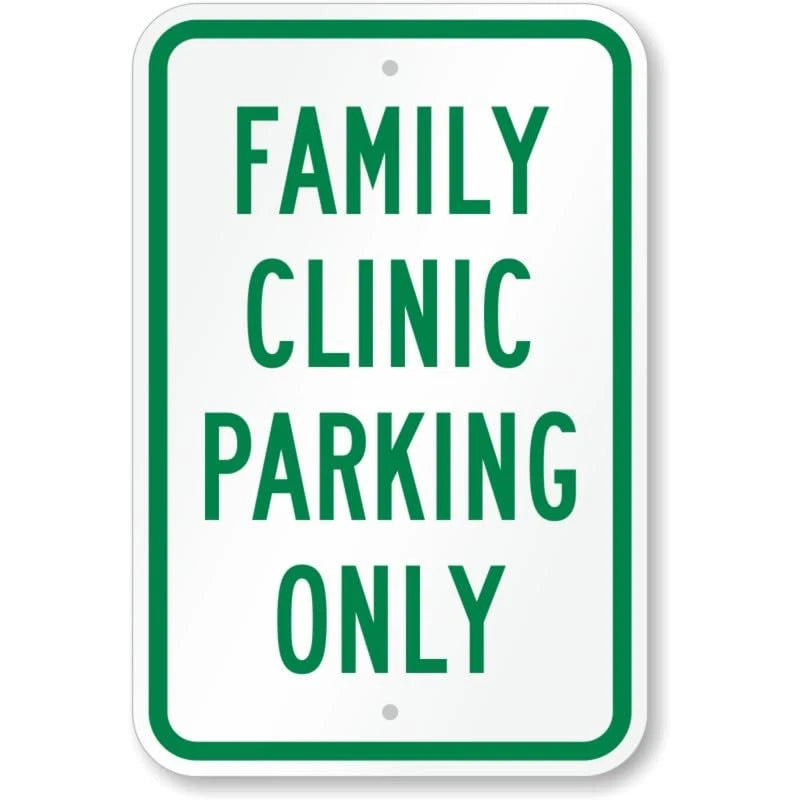 Family Clinic Parking Only Aluminum Sign — product artwork