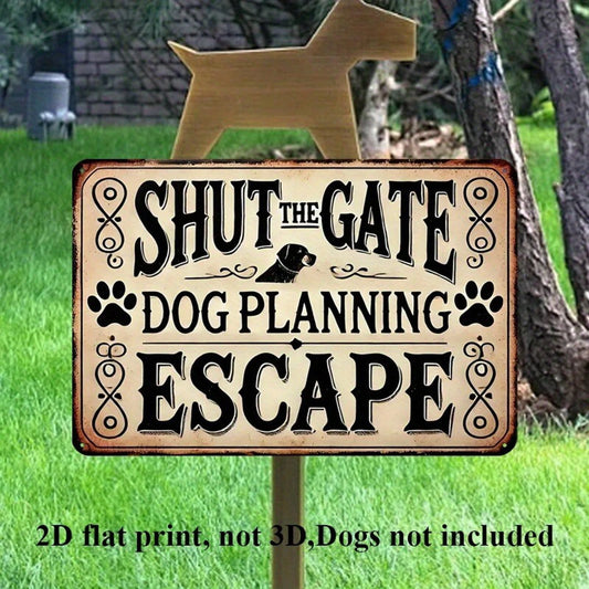 Dog Escape Warning Funny Rustic Door Mounted Aluminum Sign — product artwork