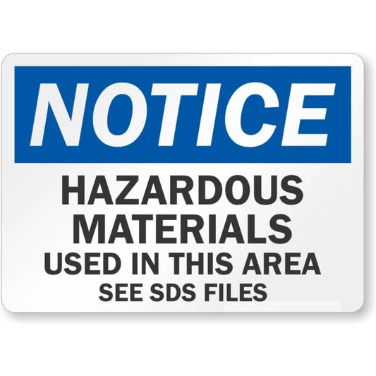Hazardous Materials Used See Sds Files Notice Aluminum Sign — product artwork