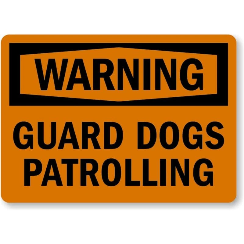 Guard Dogs Patrolling Warning Aluminum Sign — product artwork