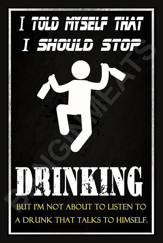 Funny I Told Myself Stop Drinking Aluminum Sign — product artwork