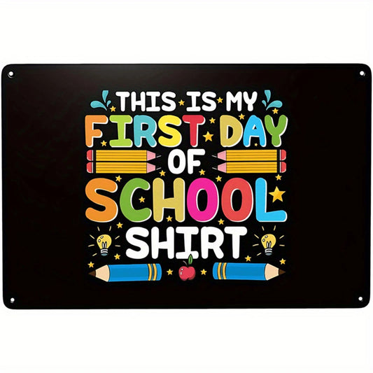 Wall Art Retro This Is My First Day of School Aluminum Sign — product artwork