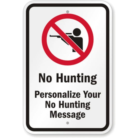 No Hunting Custom Aluminum Sign — product artwork