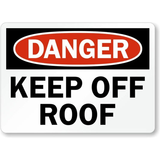 Keep Off Roof Danger Aluminum Sign — product artwork