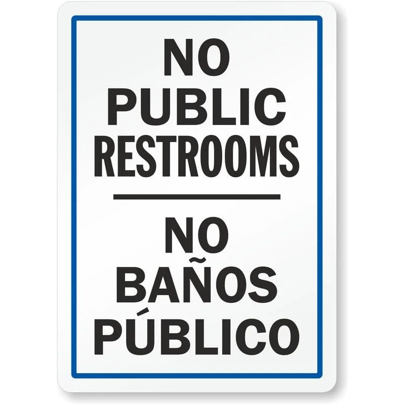 No Public Restrooms Bilingual Aluminum Sign — product artwork