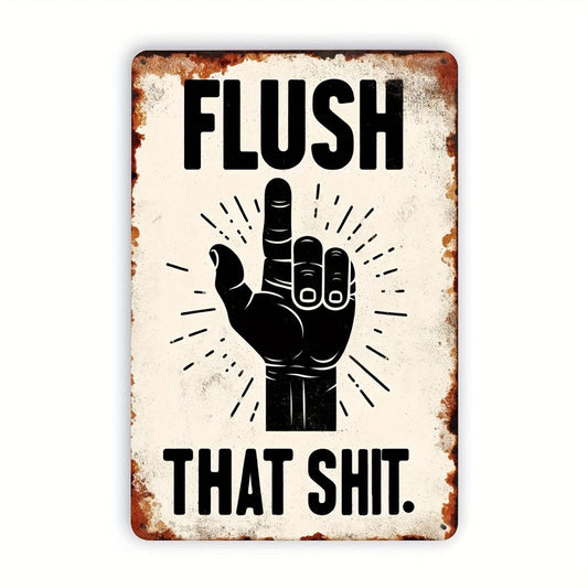 Vintage Retro Funny Flush Home Bar Aluminum Sign — product artwork