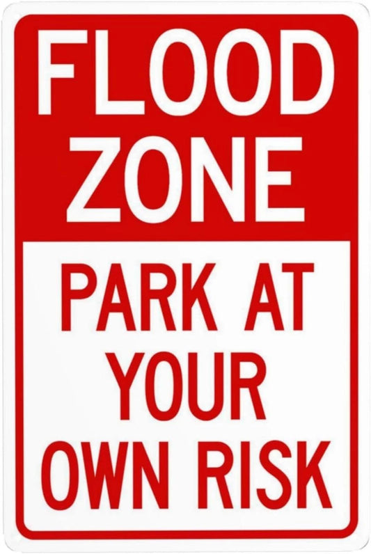 Flood Zone Funny Safety Warning Aluminum Sign — product artwork