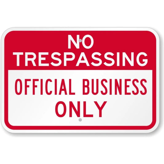 Official Business Only Aluminum Sign — product artwork