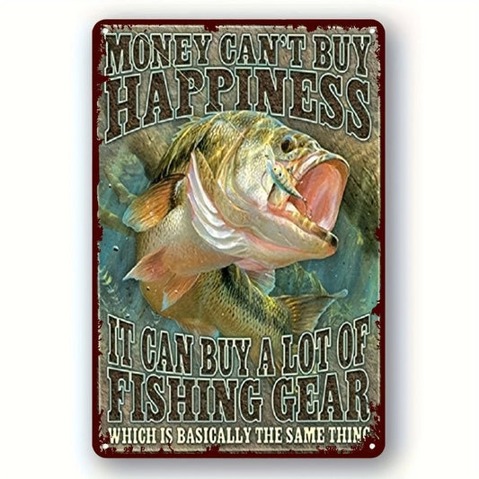 Money Can't Buy Happiness But It Can Buy Fishing Gear Aluminum Sign — product artwork