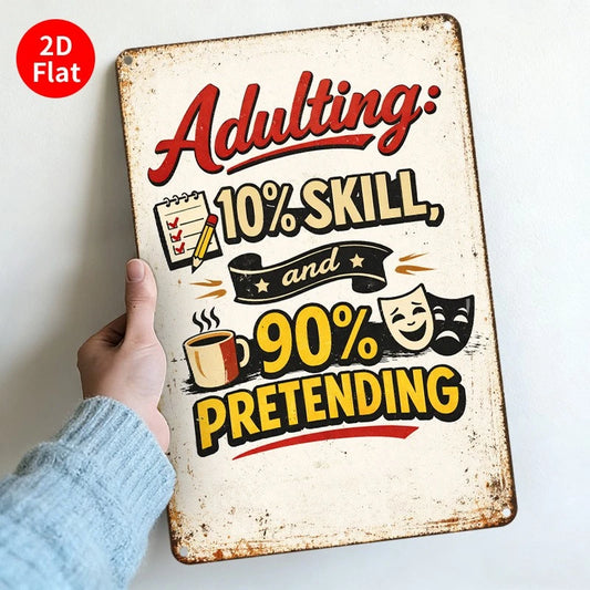 Vintage Unbranded Adulting Skill Pretending Funny Aluminum Sign — product artwork