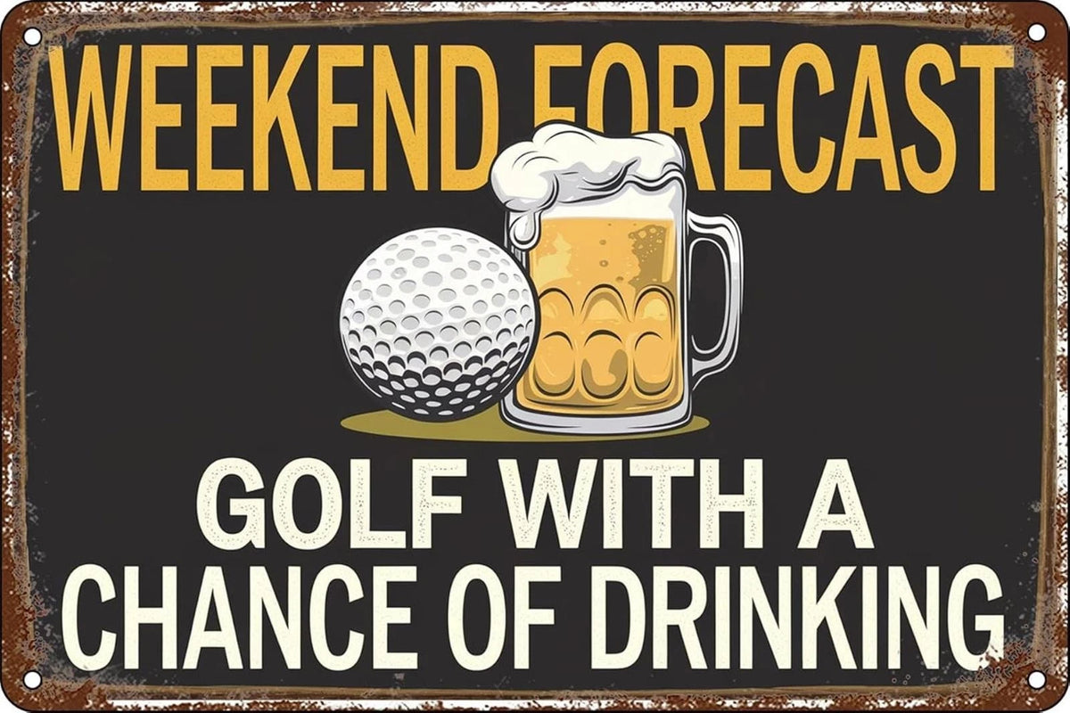 Golf Tin Weekend Forecast Golf with a Chance of Drinking Aluminum Sign — product artwork