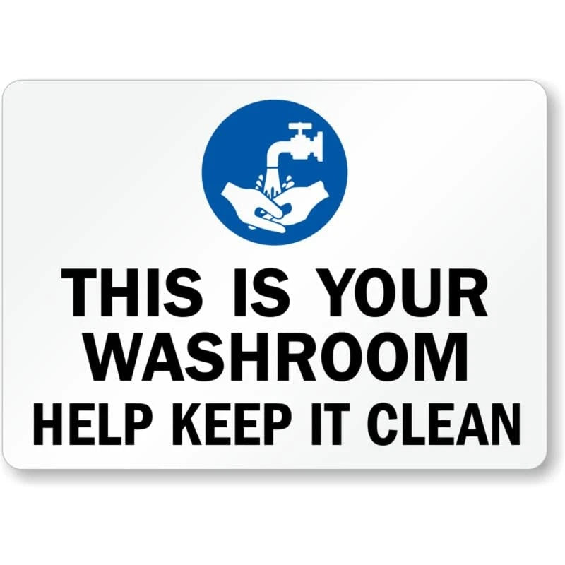 This Is Your Washroom Help Keep It Clean Aluminum Sign — product artwork