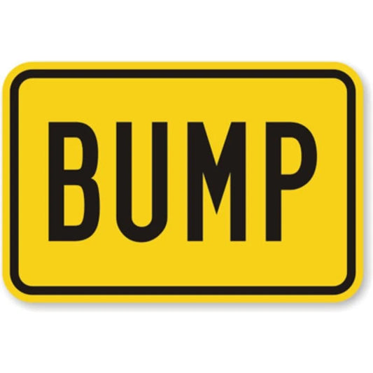 Bump Aluminum Sign — product artwork