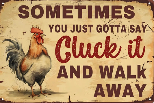 Just Gotta Say Cluck It Funny Aluminum Sign — product artwork