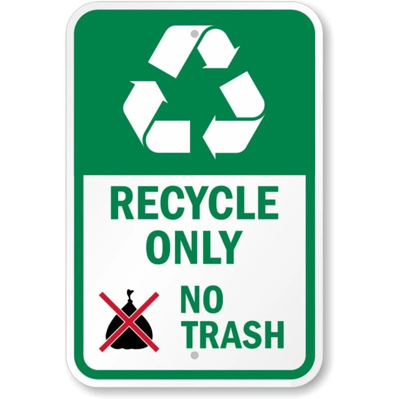 Recycle Only No Trash Aluminum Sign — product artwork