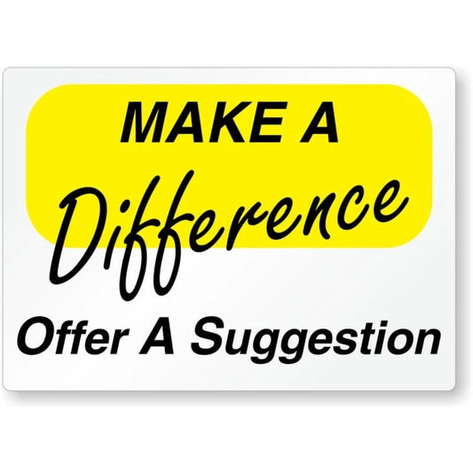 Make a Difference Offer a Suggestion Aluminum Sign — product artwork