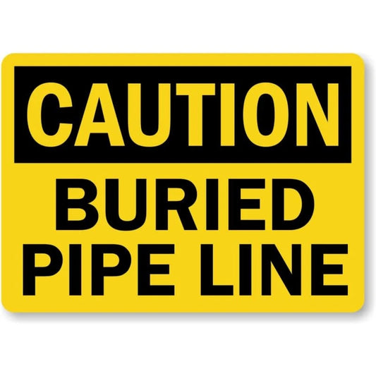 Buried Pipe Caution Safety Aluminum Sign — product artwork