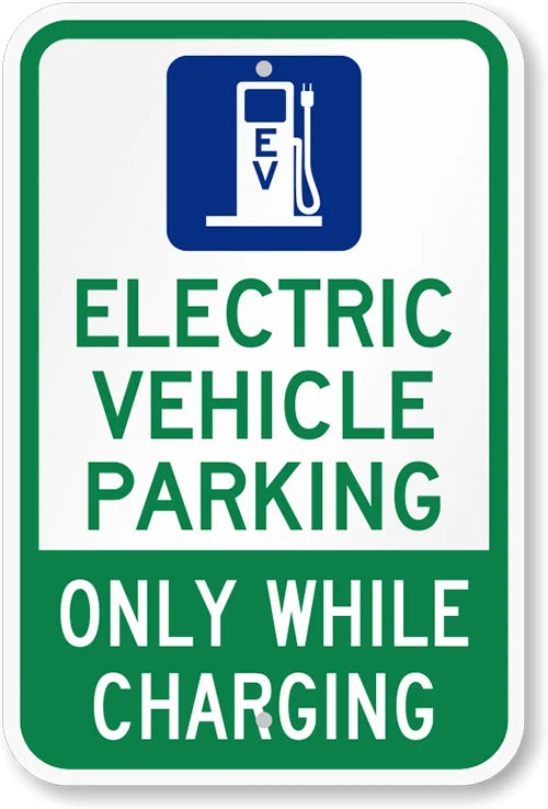 Electric Vehicle Parking Only While Charging Aluminum Sign — product artwork